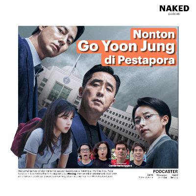 Nonton Go Yoon Jung di Pestapora
