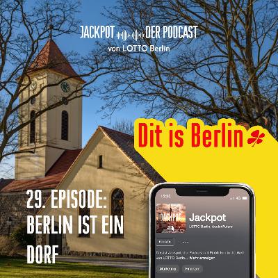 Berlin ist ein Dorf