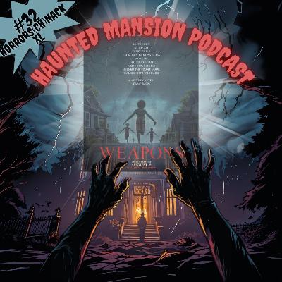 #32 - Weapons (2025) (Horrors(ch)nack XL)