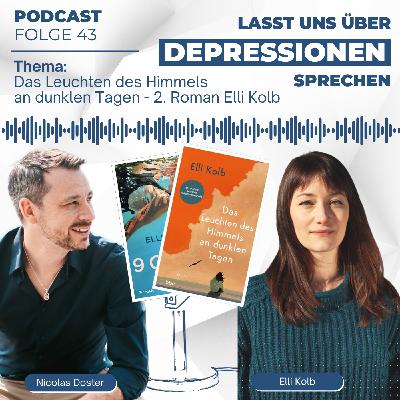Folge 43 - Das Leuchten des Himmels an dunklen Tagen (Roman) - Elli Kolb