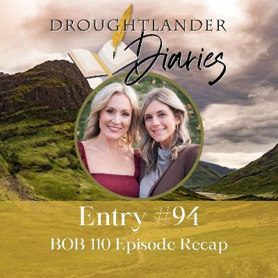 Entry #94: BOB 110 Episode Recap