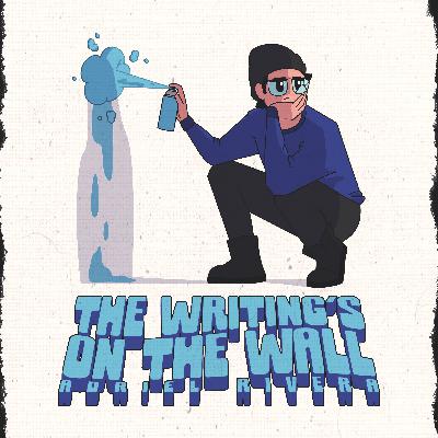 "the writing's on the wall" Lyrics & Cover Art | Ep. 54