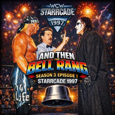 Season 3 Episode 1 - Starrcade 1997 Season 3 Episode 1 - Starrcade 1997