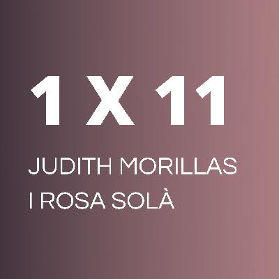 JUDITH MORILLAS I ROSA SOLÀ