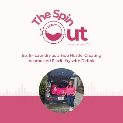Laundry as a Side Hustle: Creating Income and Flexibility with Debbie Laundry as a Side Hustle: Creating Income and Flexibility with Debbie
