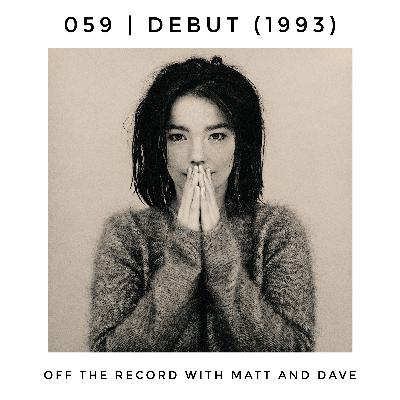 059 | Debut (Bjork, 1993)