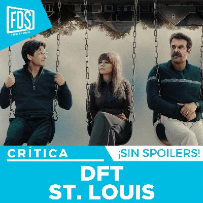 Crítica de 'DFT ST. LOUIS' | SIN SPOILERS | HBO Max