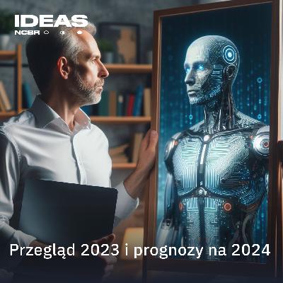 Najciekawsze czasy w technologii? Przegląd 2023 roku i prognozy na 2024 Najciekawsze czasy w technologii? Przegląd 2023 roku i prognozy na 2024