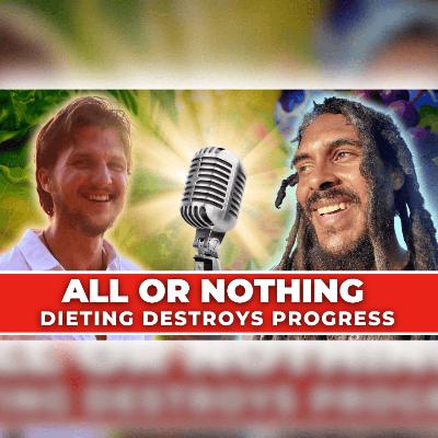 Prof. Spira & Jake Gallon — Why “All or Nothing” Destroys Progress