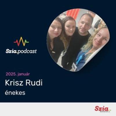 Gyerekkori crush és egyensúly a komáromi koncert előtt | Krisz Rudi | Szia podcast