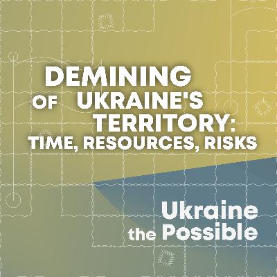 Demining of Ukraine's Territory: Time, Resources, Risks