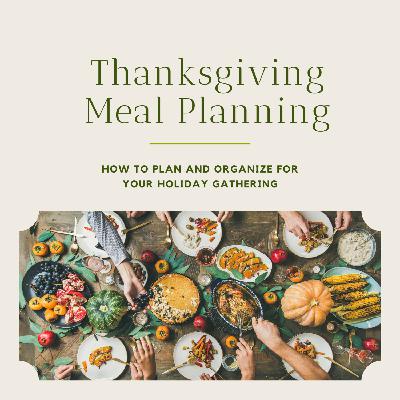 Episode 16 - Thanksgiving Meal Planning