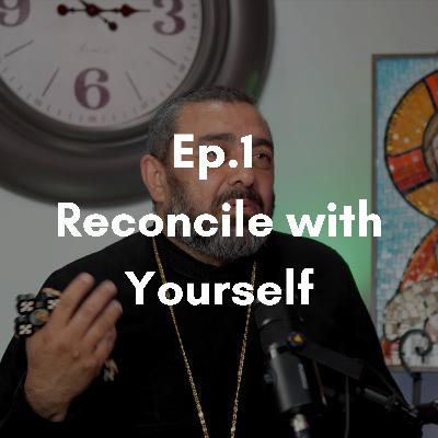Reconcile with Yourself Reconcile with Yourself