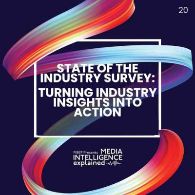 Episode 20: State of the Industry Survey: Turning Industry Insights into Action