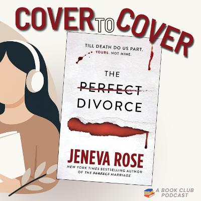 The Perfect Divorce - Jeneva Rose (Book Club Discussion) The Perfect Divorce - Jeneva Rose (Book Club Discussion)