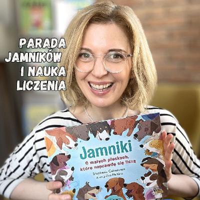 Jamniki. O małych pieskach, które naprawdę się liczą. Recenzja książki dla dzieci 3-6 lat Jamniki. O małych pieskach, które naprawdę się liczą. Recenzja książki dla dzieci 3-6 lat