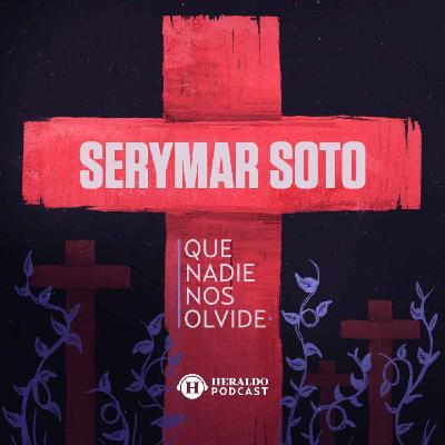 45. Feminicidio de Serymar Soto | Que Nadie Nos Olvide