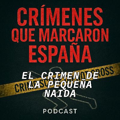 El crimen de la pequeña Nadia. Asesinato en Llano de Brujas El crimen de la pequeña Nadia. Asesinato en Llano de Brujas