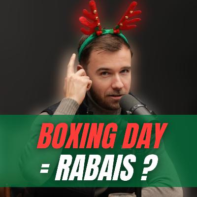 Boxing Day = stocks à rabais? | Investi (Ép. 25)