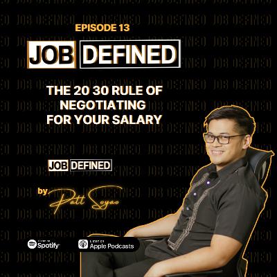 Episode 13: The 20 30 Rule of Negotiating for your Salary