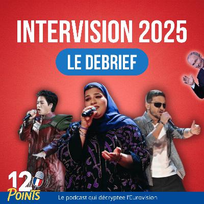 Intervision 2025 - Le Débrief Intervision 2025 - Le Débrief