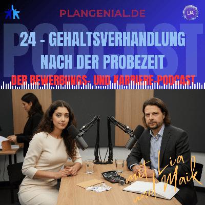 24 Gehaltsverhandlung nach der Probezeit 24 Gehaltsverhandlung nach der Probezeit