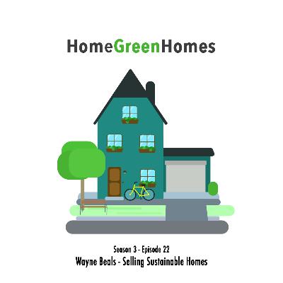 3.22 Selling Sustainable Homes with Wayne Beals
