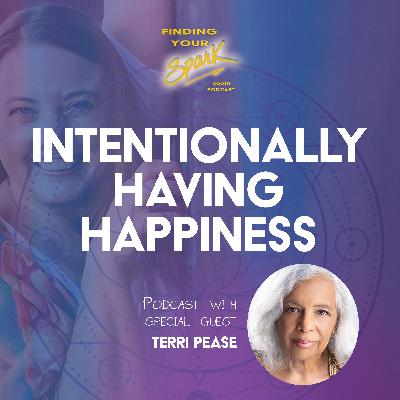 Intentionally Having Happiness