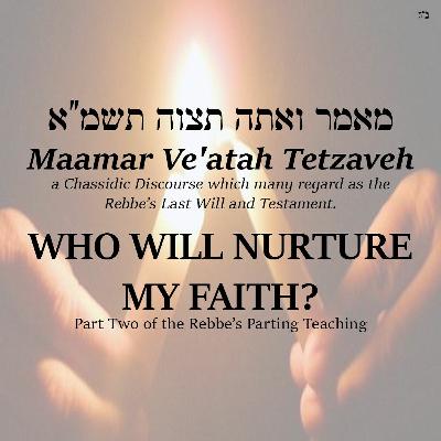 WHO WILL NURTURE MY FAITH - Part Two WHO WILL NURTURE MY FAITH - Part Two