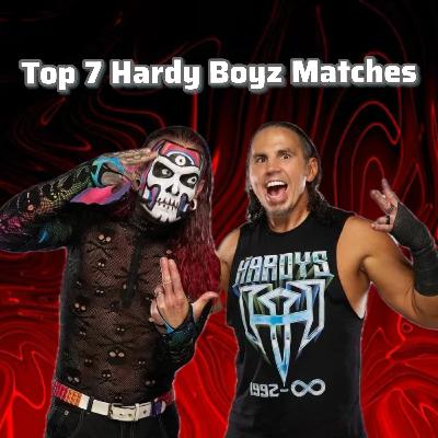 Top 7 Hardy Boyz Matches