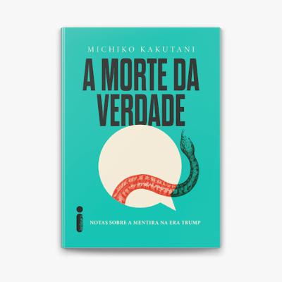 A Morte da Verdade - Literatudo