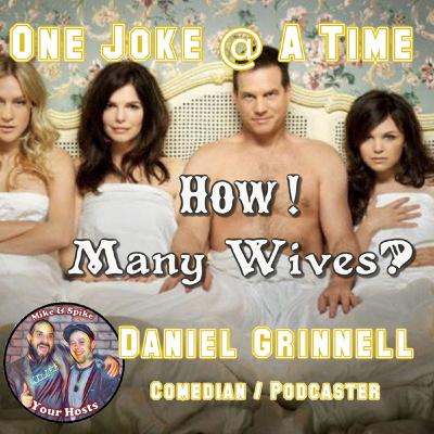 One Joke @ A Time Episode 4 "How Many Wives?" One Joke @ A Time Episode 4 "How Many Wives?"