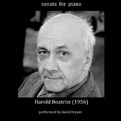 Episode 4 - Sonata for Piano - Harold Boatrite (1956) Episode 4 - Sonata for Piano - Harold Boatrite (1956)