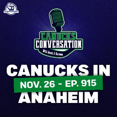 Nov. 26: Canucks in Anaheim ft. Patrick Johnston (ep. 915) Nov. 26: Canucks in Anaheim ft. Patrick Johnston (ep. 915)