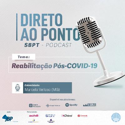 Direto ao Ponto SBPT: Reabilitação Pós-COVID-19