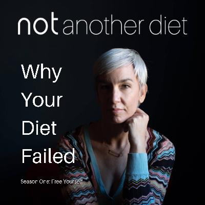 Why Your Last (And Every) Diet Failed