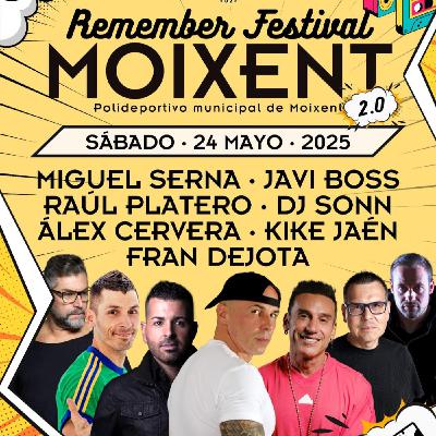 Sesión Remember Festival Moixent - Fran Dejota - (Mayo 2025)