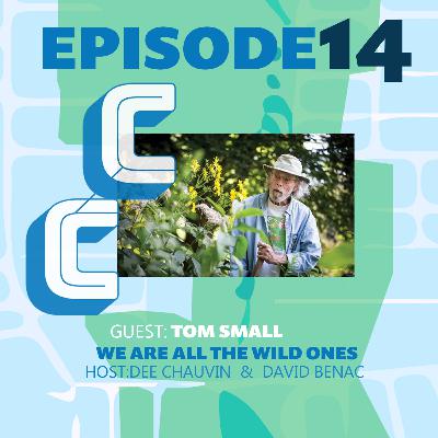 Tom Small - We are all the Wild Ones