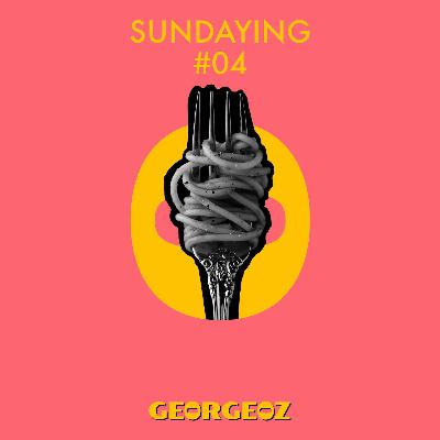 Sundaying #04 ā® Mixtape Sundaying #04 ā® Mixtape