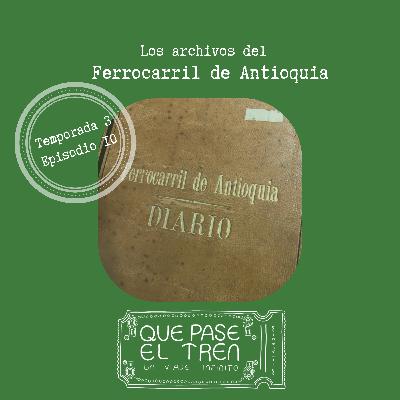 El archivo del ferrocarril de Antioquia_T3_E10