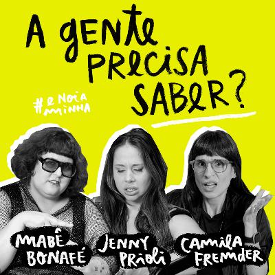 A gente precisa saber? A gente precisa saber?