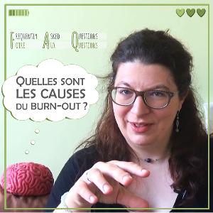 FAQ5 Quelles sont les causes du burn-out ?