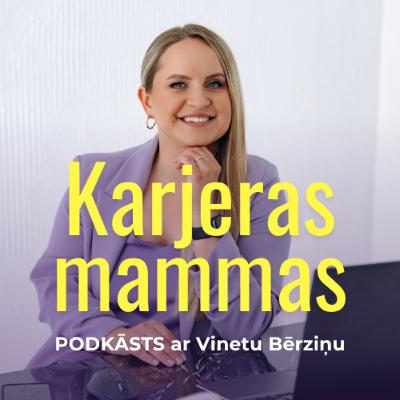 Iepazīsties ar podkāstu “Karjeras mammas”