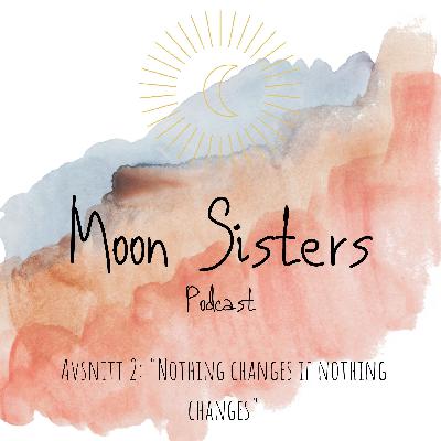 "Nothing changes if nothing changes"