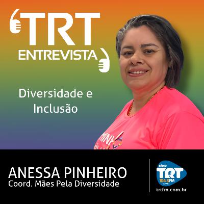 Diversidade e inclusão - Anessa Pinheiro Diversidade e inclusão - Anessa Pinheiro