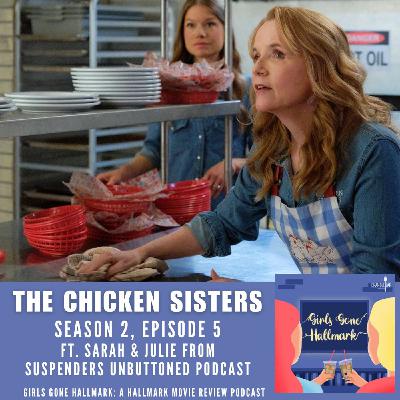 The Chicken Sisters Season 2, Episode 5 (feat: Suspenders Unbuttoned)