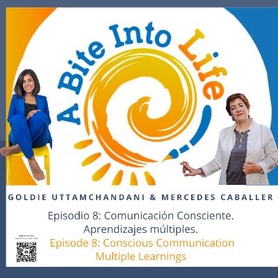 Episode 8: Conscious Communication. Multiple Learnings. Episode 8: Conscious Communication. Multiple Learnings.