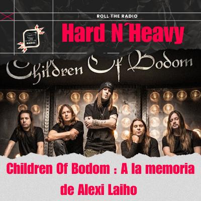Hard N' Heavy : Children Of Bodom