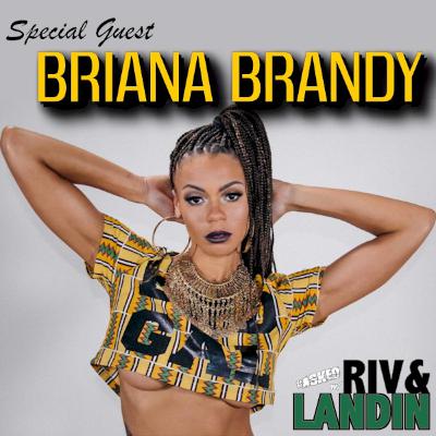 Riv and Landin #08 w/Briana Brandy! Riv and Landin #08 w/Briana Brandy!