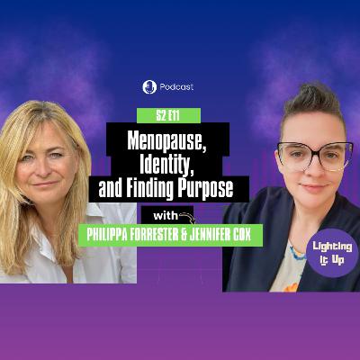 Philippa Forrester on Menopause, Identity, and Finding Purpose Philippa Forrester on Menopause, Identity, and Finding Purpose
